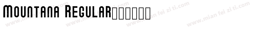Mountana Regular字体转换